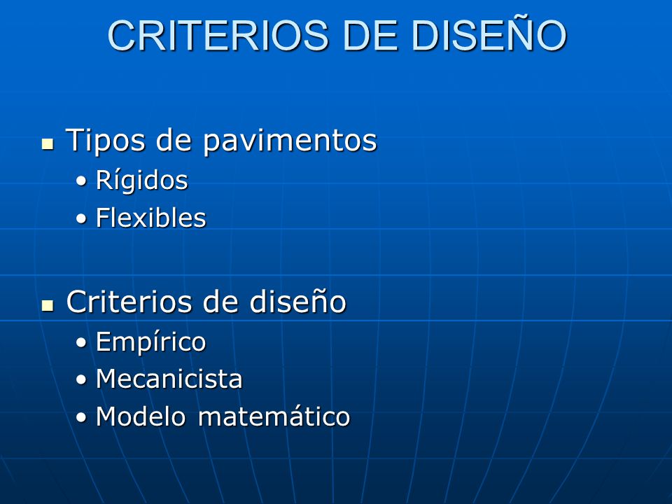 CRITERIOS DE DISEÑO Tipos de pavimentos Criterios de diseño Rígidos