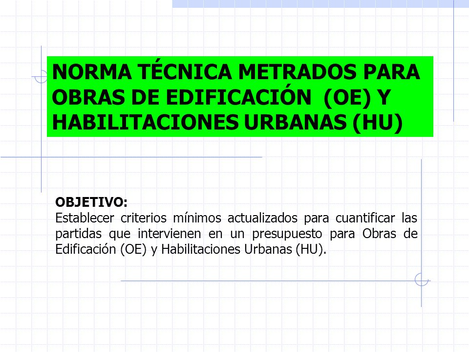 NORMA TÉCNICA METRADOS PARA OBRAS DE EDIFICACIÓN (OE) Y HABILITACIONES URBANAS (HU)