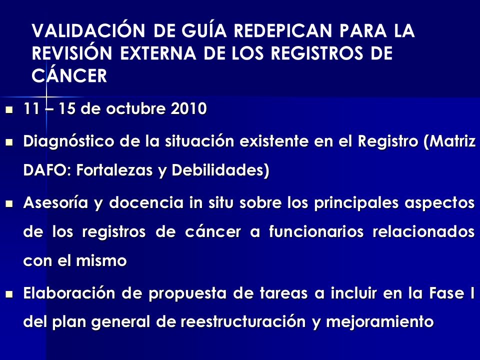VALIDACIÓN DE GUÍA REDEPICAN PARA LA REVISIÓN EXTERNA DE LOS REGISTROS DE CÁNCER