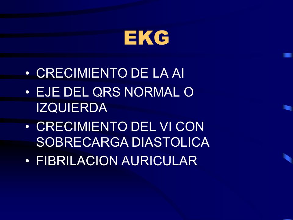 EKG CRECIMIENTO DE LA AI EJE DEL QRS NORMAL O IZQUIERDA