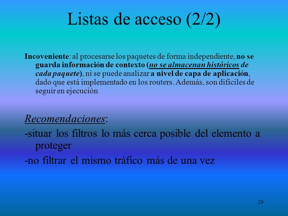 Listas de acceso (2/2) Recomendaciones: