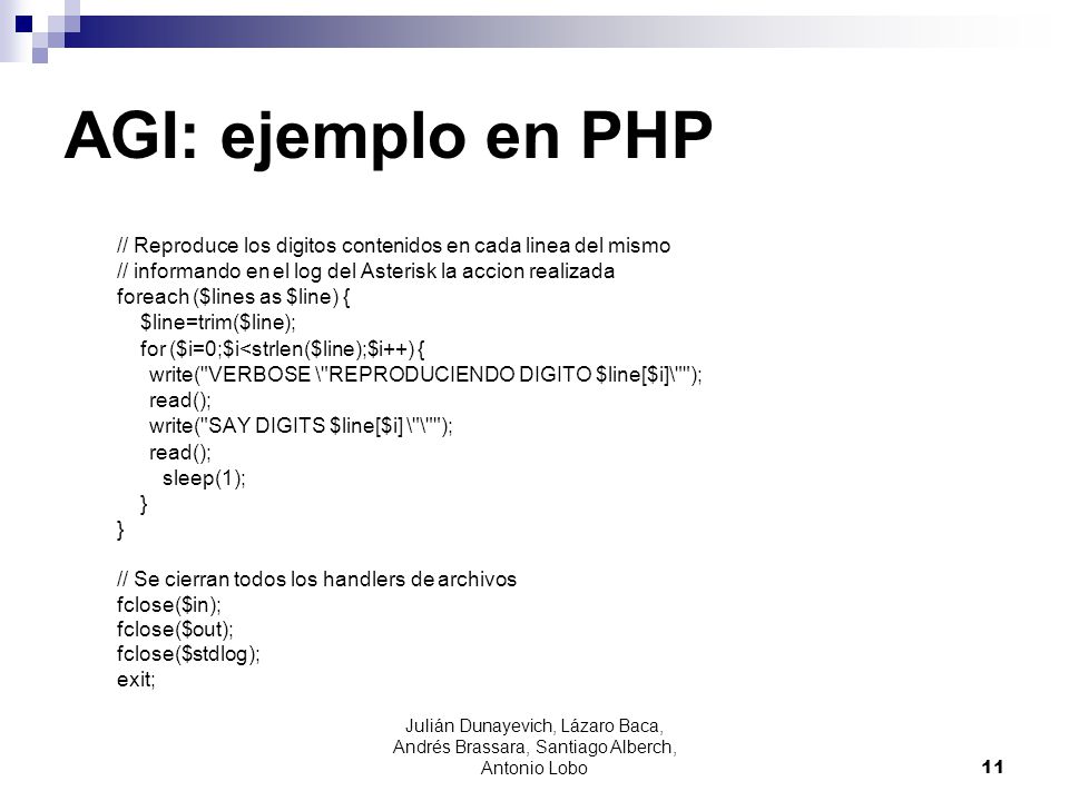 AGI: ejemplo en PHP // Reproduce los digitos contenidos en cada linea del mismo. // informando en el log del Asterisk la accion realizada.