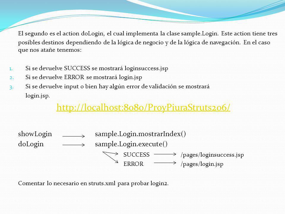 El segundo es el action doLogin, el cual implementa la clase sample