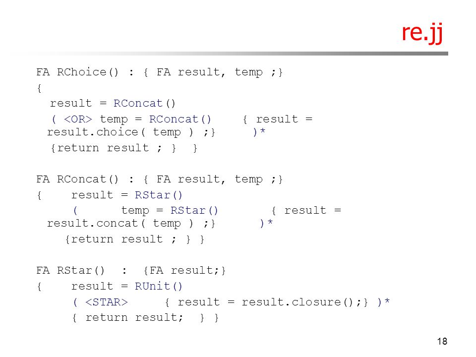 re.jj FA RChoice() : { FA result, temp ;} { result = RConcat()