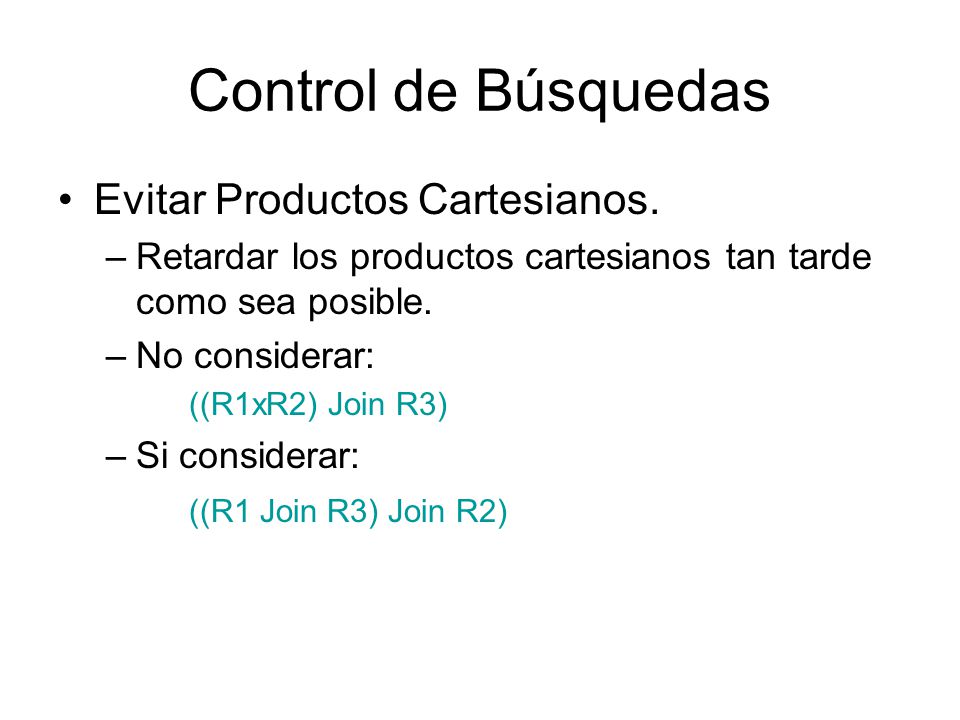 Control de Búsquedas Evitar Productos Cartesianos.
