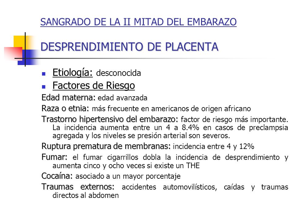 SANGRADO DE LA II MITAD DEL EMBARAZO DESPRENDIMIENTO DE PLACENTA