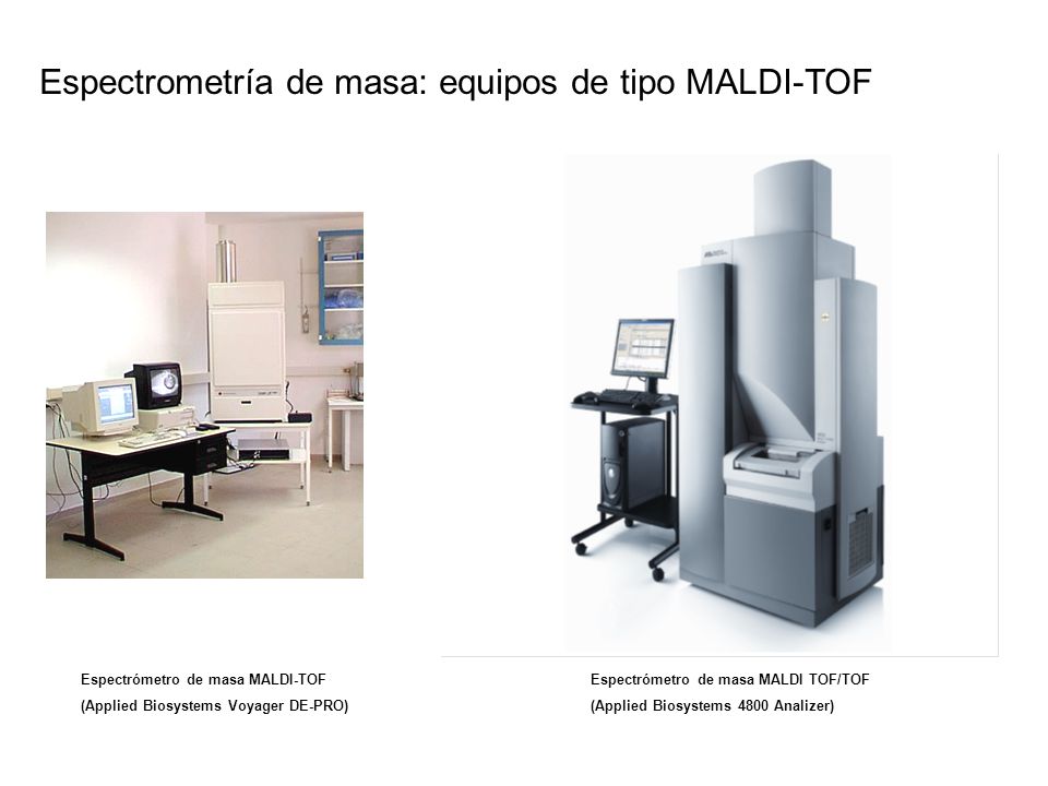 Espectrometría de masa: equipos de tipo MALDI-TOF