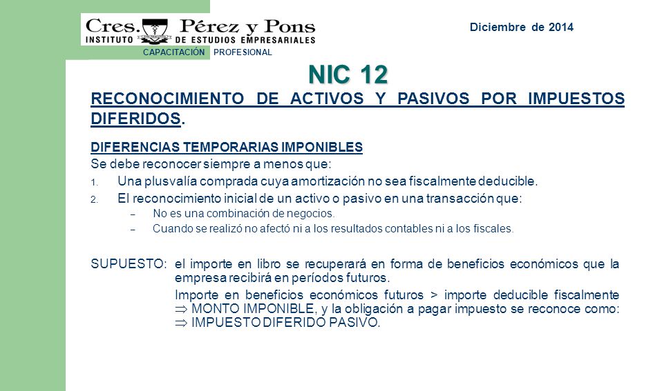 NIC 12 RECONOCIMIENTO DE ACTIVOS Y PASIVOS POR IMPUESTOS DIFERIDOS.