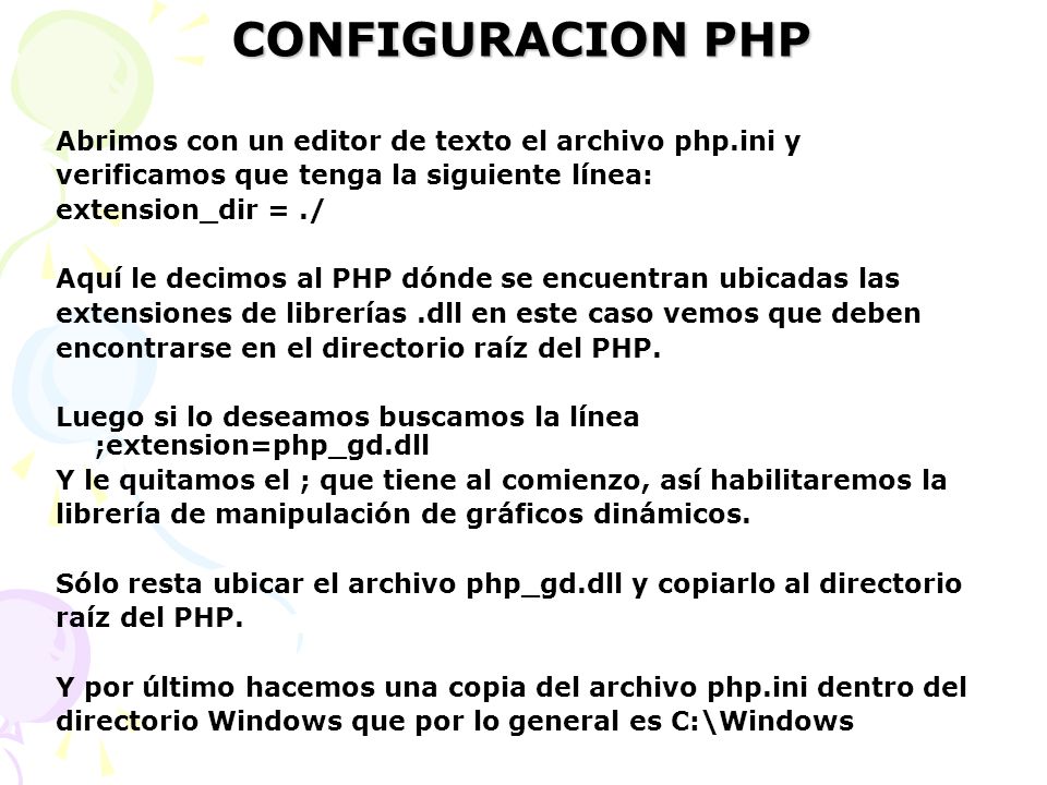 CONFIGURACION PHP Abrimos con un editor de texto el archivo php.ini y