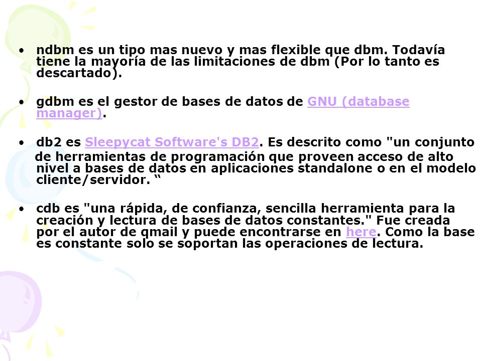 ndbm es un tipo mas nuevo y mas flexible que dbm