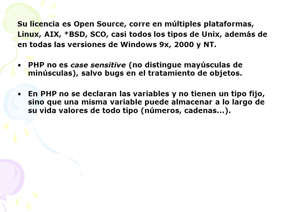 Su licencia es Open Source, corre en múltiples plataformas,