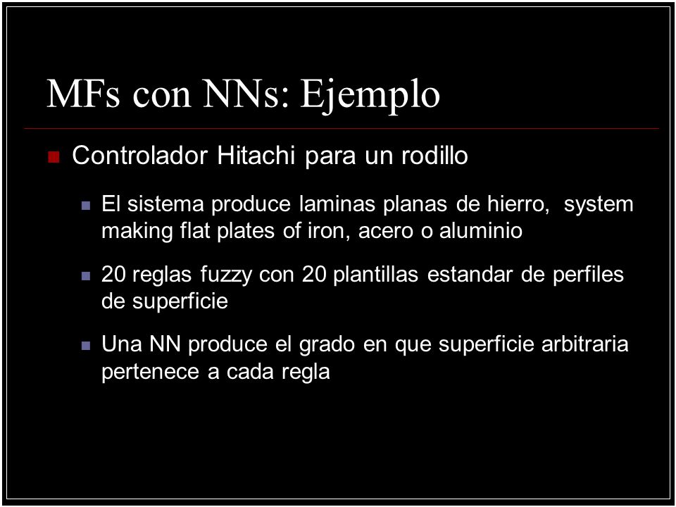 MFs con NNs: Ejemplo Controlador Hitachi para un rodillo