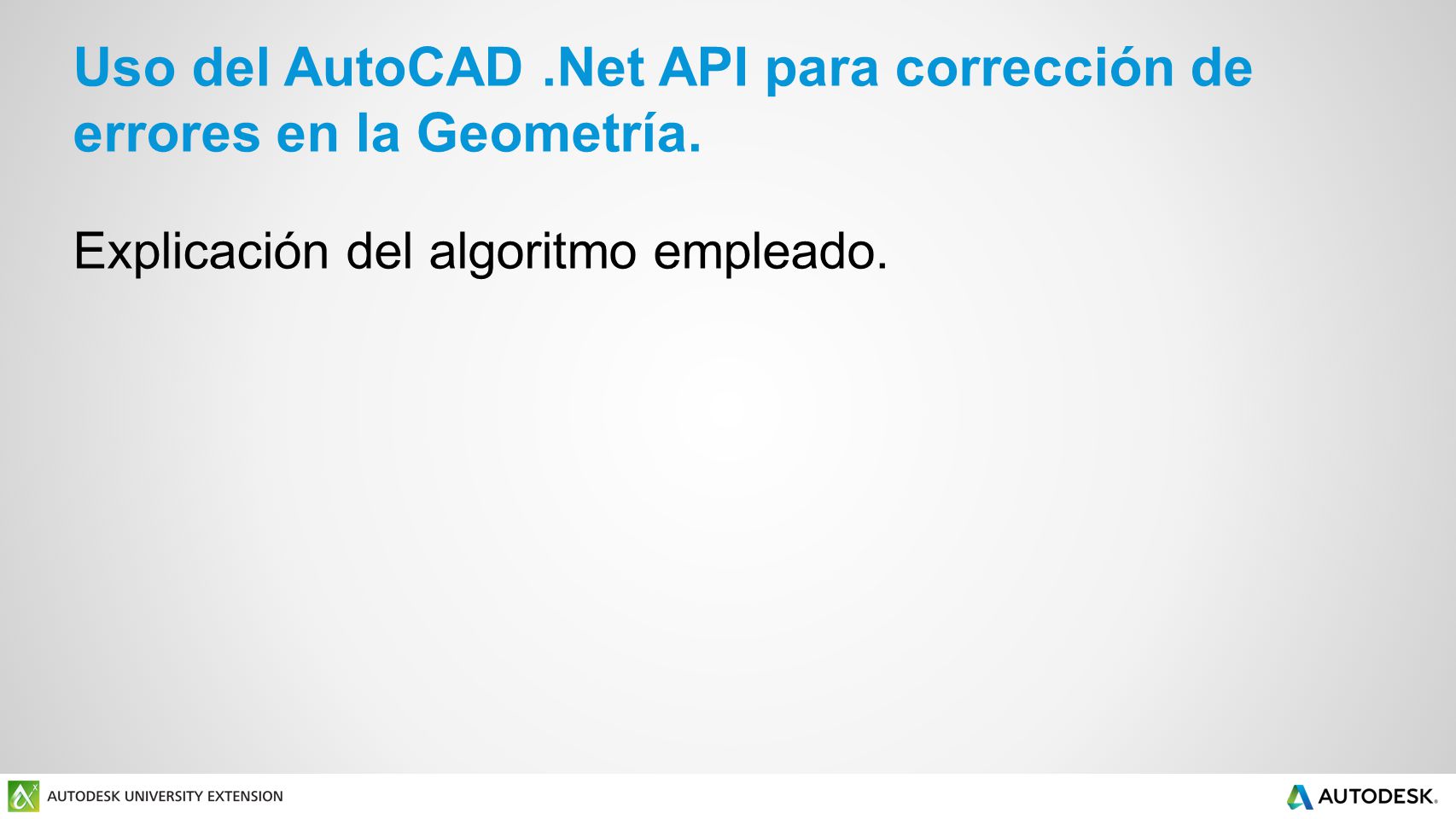 Uso del AutoCAD .Net API para corrección de errores en la Geometría.