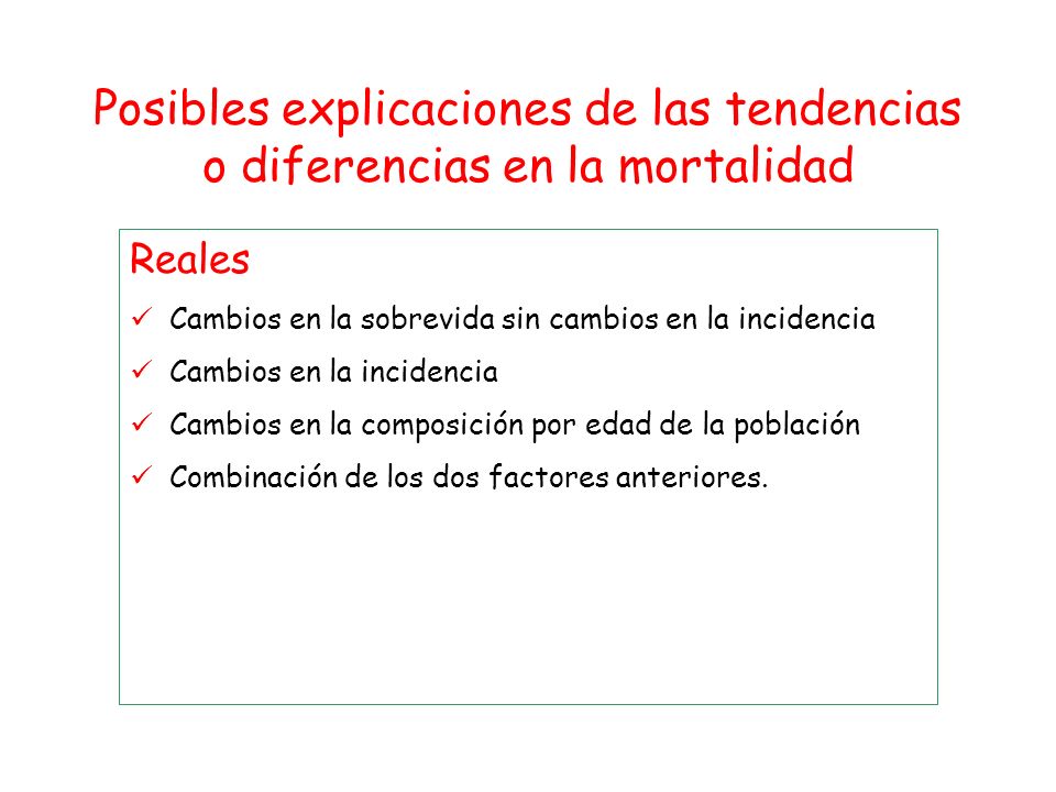 Posibles explicaciones de las tendencias o diferencias en la mortalidad