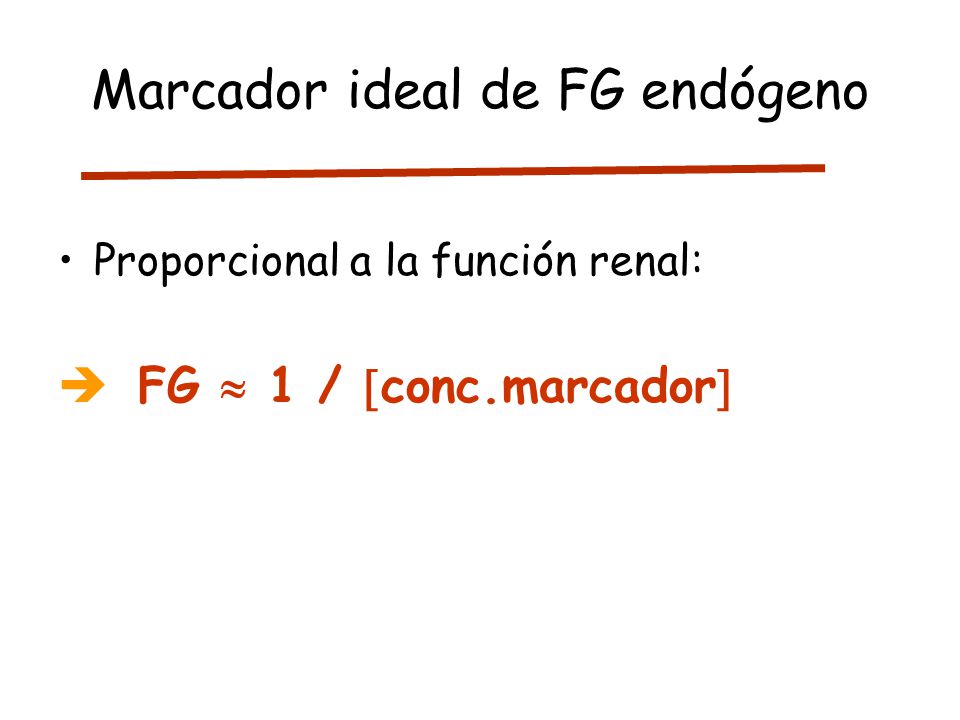 Marcador ideal de FG endógeno