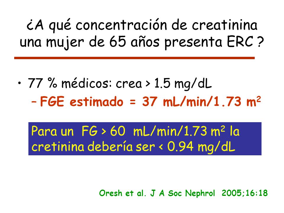 ¿A qué concentración de creatinina una mujer de 65 años presenta ERC