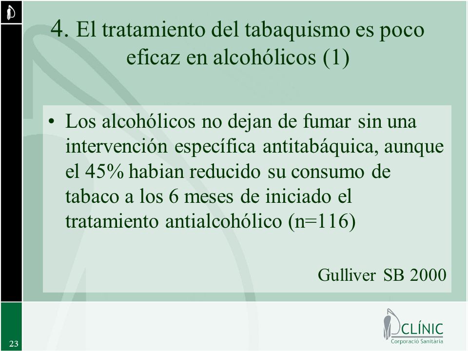4. El tratamiento del tabaquismo es poco eficaz en alcohólicos (1)