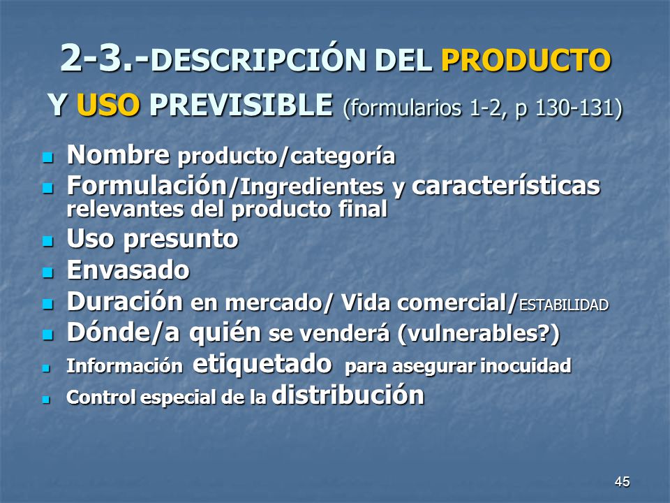 2-3.-DESCRIPCIÓN DEL PRODUCTO Y USO PREVISIBLE (formularios 1-2, p )