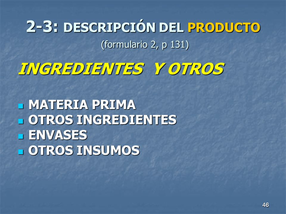 2-3: DESCRIPCIÓN DEL PRODUCTO (formulario 2, p 131)