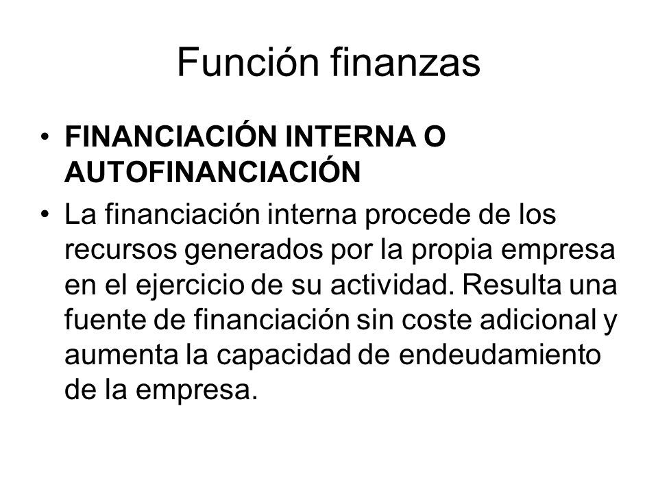 Función finanzas FINANCIACIÓN INTERNA O AUTOFINANCIACIÓN