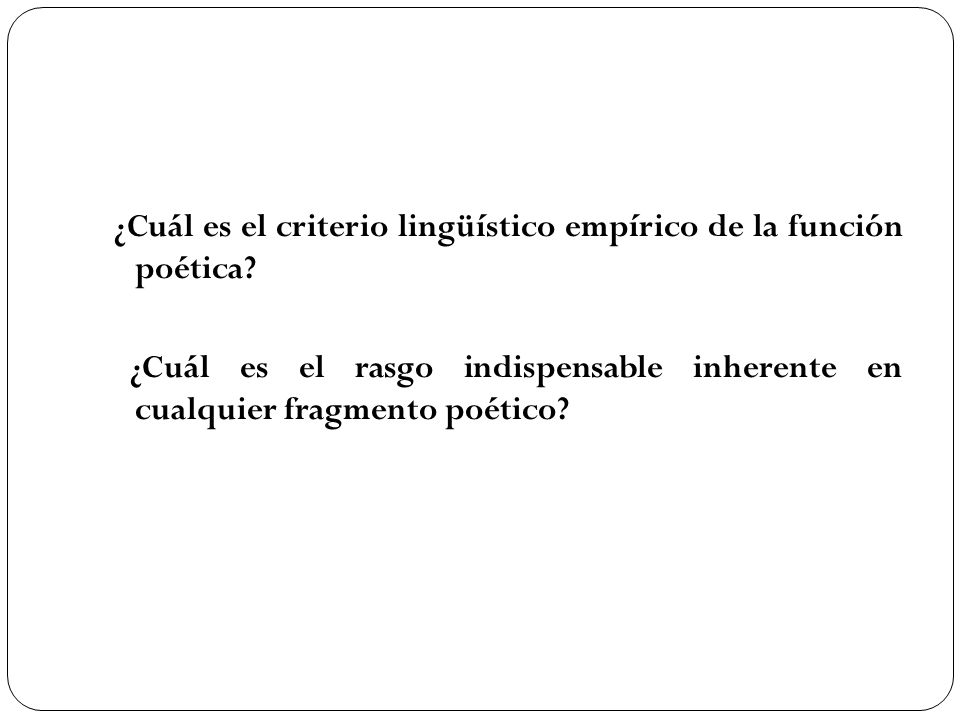 ¿Cuál es el criterio lingüístico empírico de la función poética