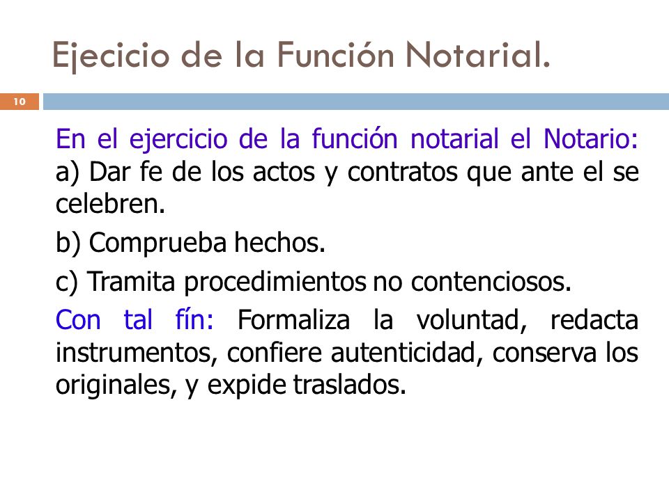 Ejecicio de la Función Notarial.