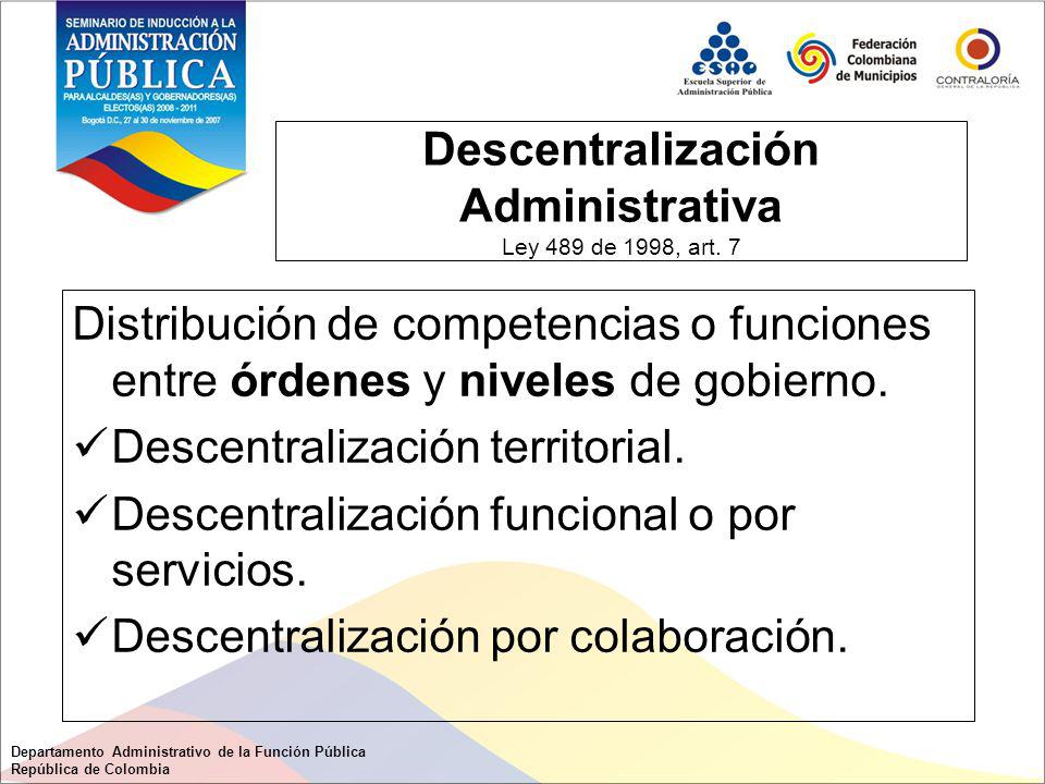Descentralización Administrativa Ley 489 de 1998, art. 7