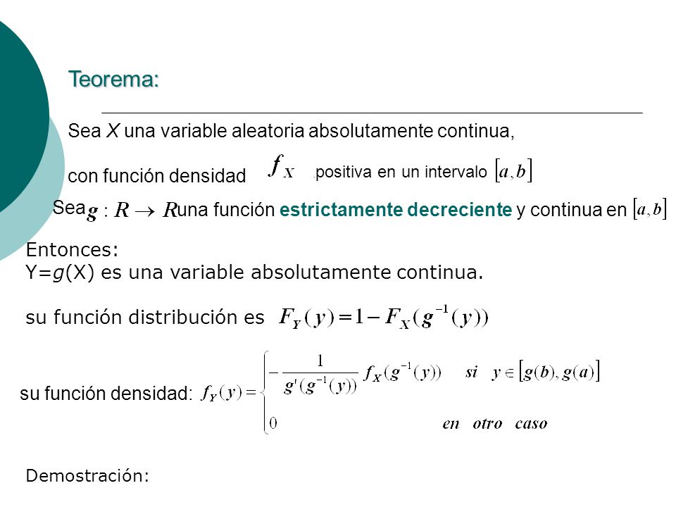Teorema: Sea X una variable aleatoria absolutamente continua,
