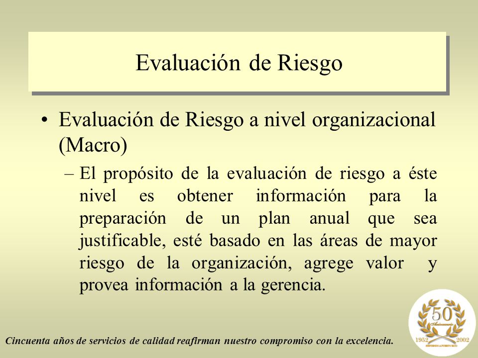 Evaluación de Riesgo Evaluación de Riesgo a nivel organizacional (Macro)
