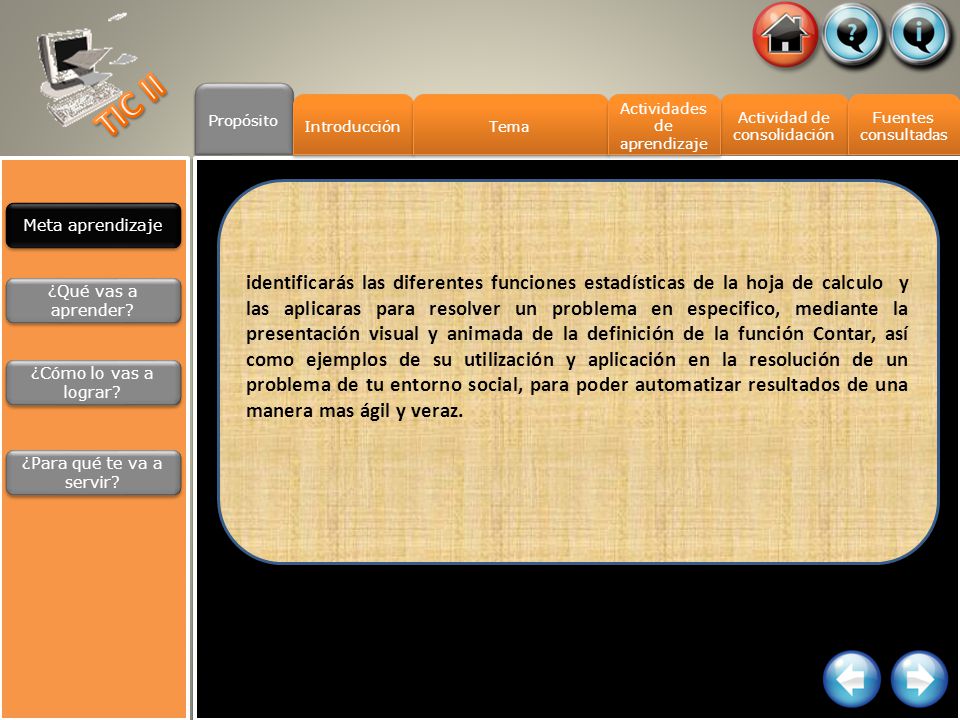 TIC II Propósito. Introducción. Tema. Actividades de aprendizaje. Actividad de consolidación. Fuentes.