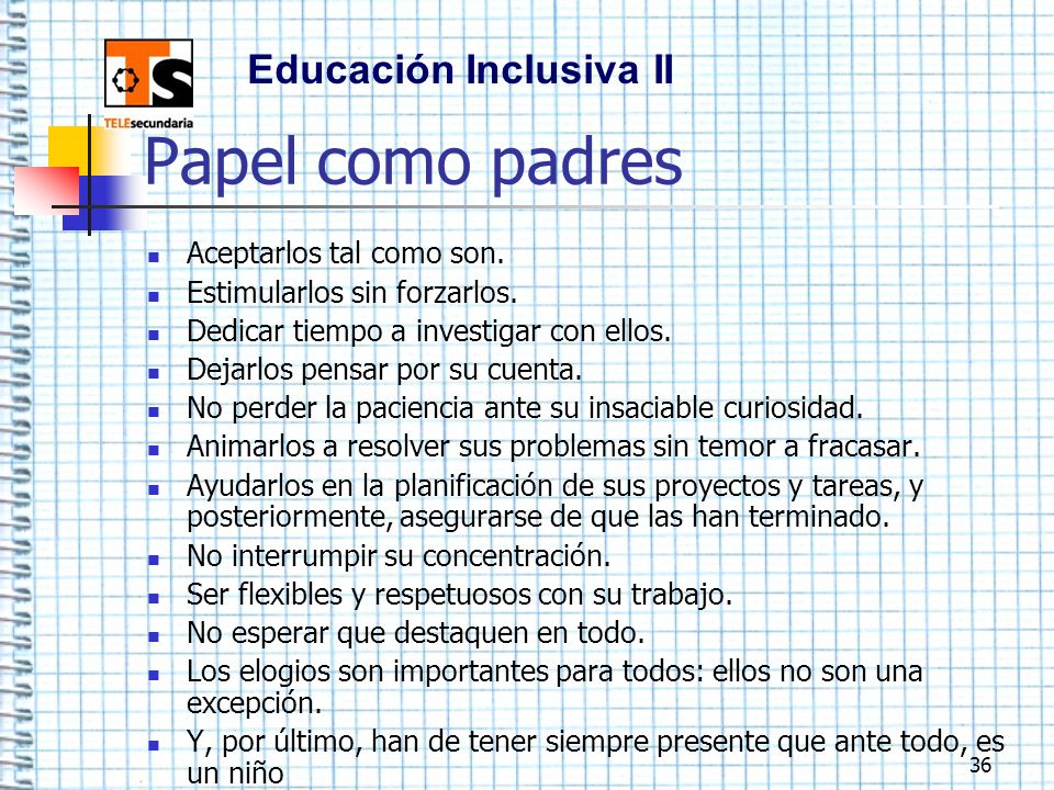 Papel como padres Educación Inclusiva II Aceptarlos tal como son.