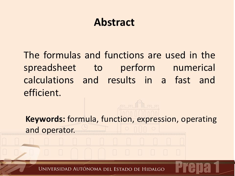Abstract The formulas and functions are used in the spreadsheet to perform numerical calculations and results in a fast and efficient.