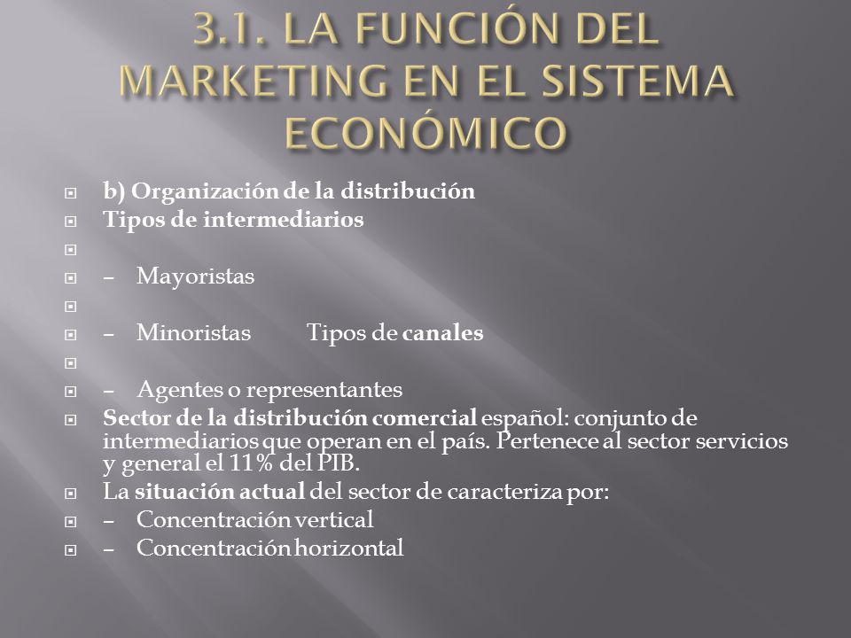 3.1. LA FUNCIÓN DEL MARKETING EN EL SISTEMA ECONÓMICO