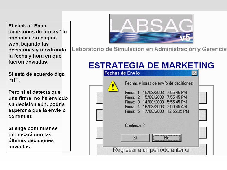 El click a Bajar decisiones de firmas lo conecta a su página web, bajando las decisiones y mostrando la fecha y hora en que fueron enviadas.