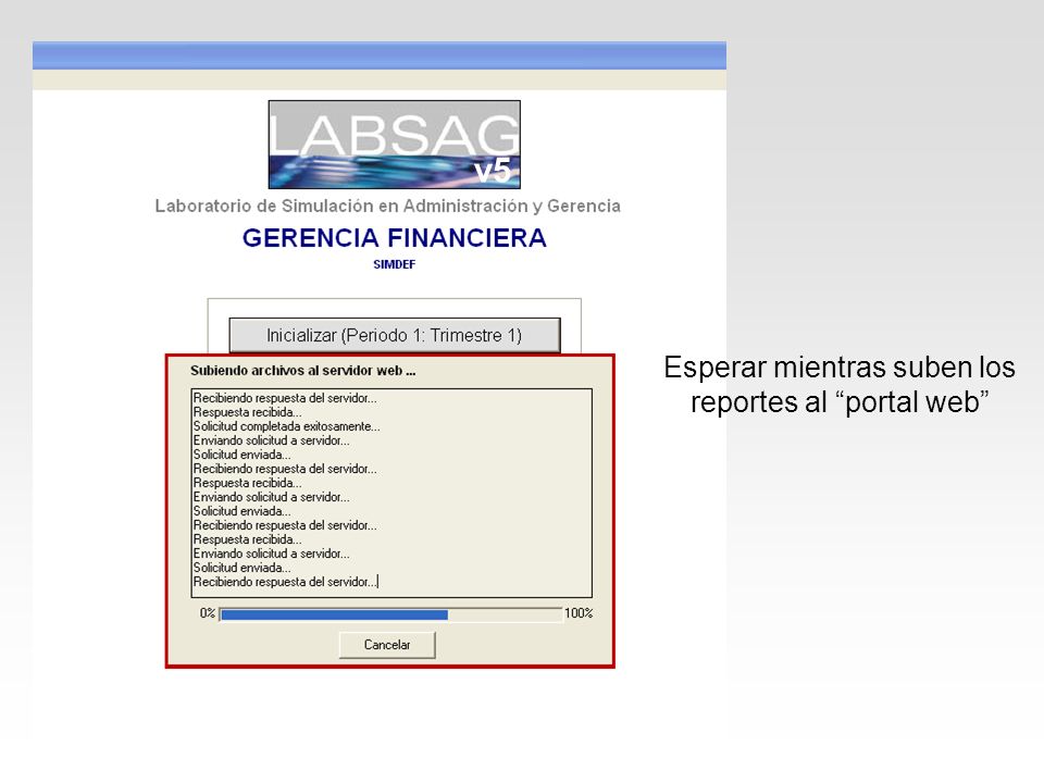 Esperar mientras suben los reportes al portal web