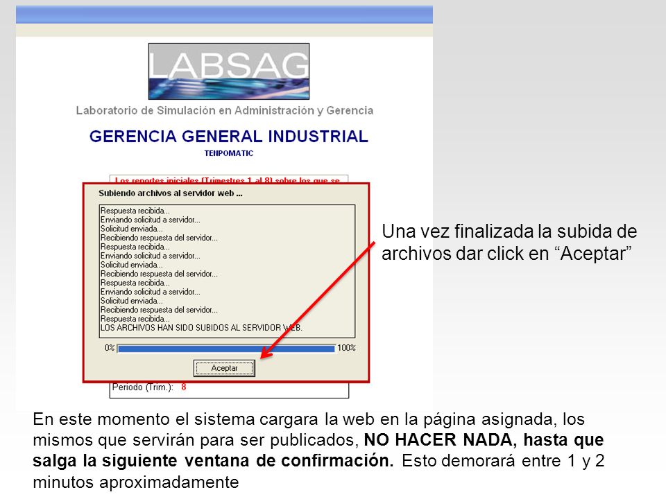 Una vez finalizada la subida de archivos dar click en Aceptar