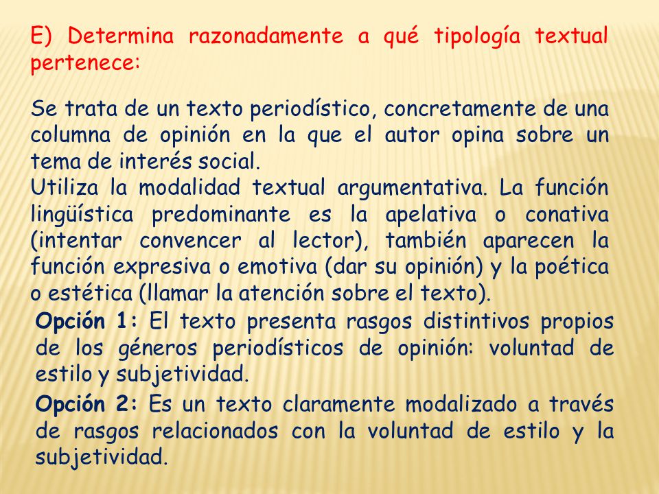 E) Determina razonadamente a qué tipología textual pertenece: