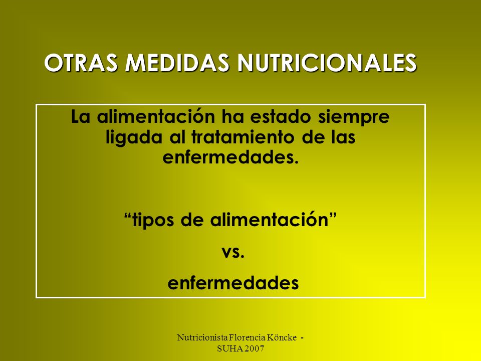 OTRAS MEDIDAS NUTRICIONALES tipos de alimentación