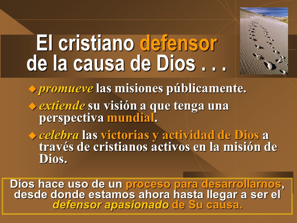 El cristiano defensor de la causa de Dios . . .