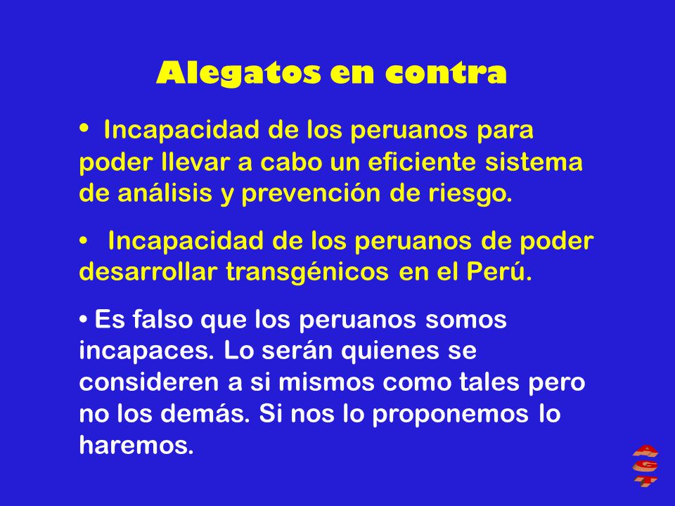 Alegatos en contra Incapacidad de los peruanos para poder llevar a cabo un eficiente sistema de análisis y prevención de riesgo.