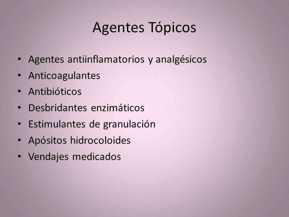 Agentes Tópicos Agentes antiinflamatorios y analgésicos