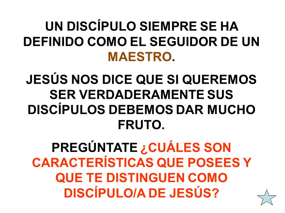 UN DISCÍPULO SIEMPRE SE HA DEFINIDO COMO EL SEGUIDOR DE UN MAESTRO.