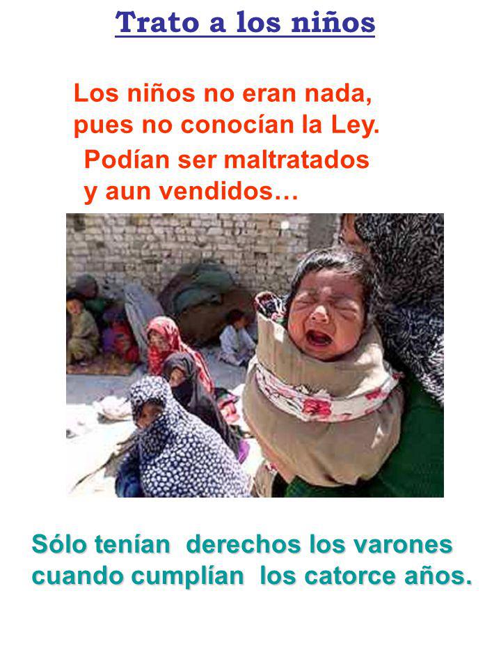 Trato a los niños Los niños no eran nada, pues no conocían la Ley.