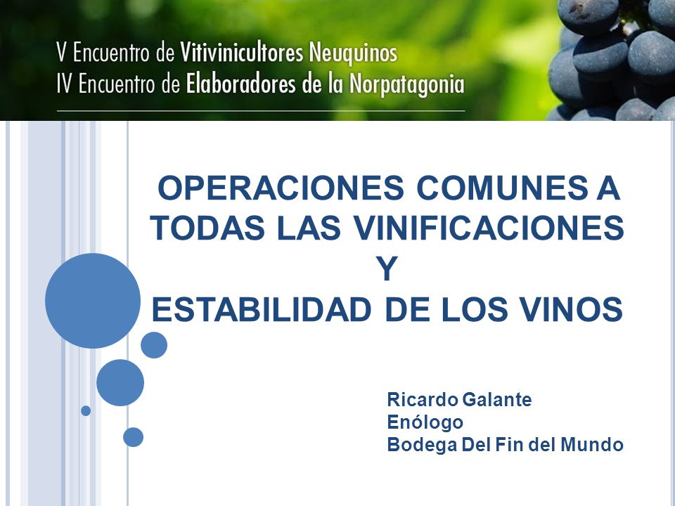 OPERACIONES COMUNES A TODAS LAS VINIFICACIONES Y ESTABILIDAD DE LOS VINOS