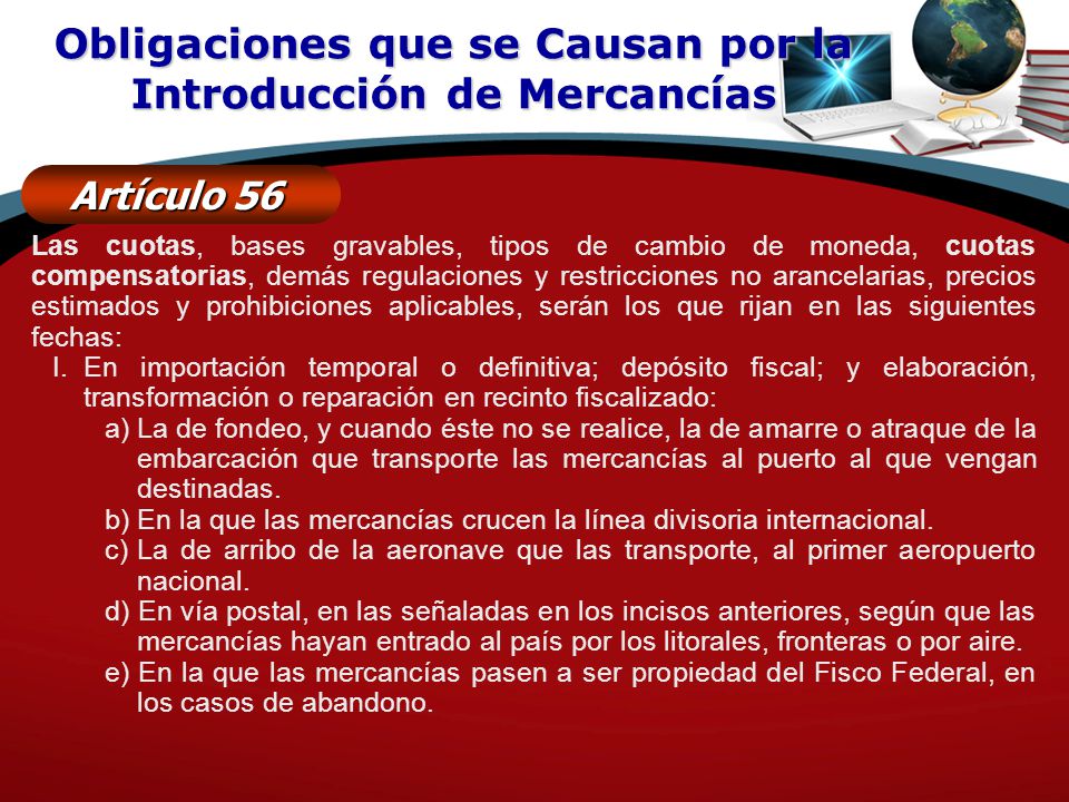 Obligaciones que se Causan por la Introducción de Mercancías