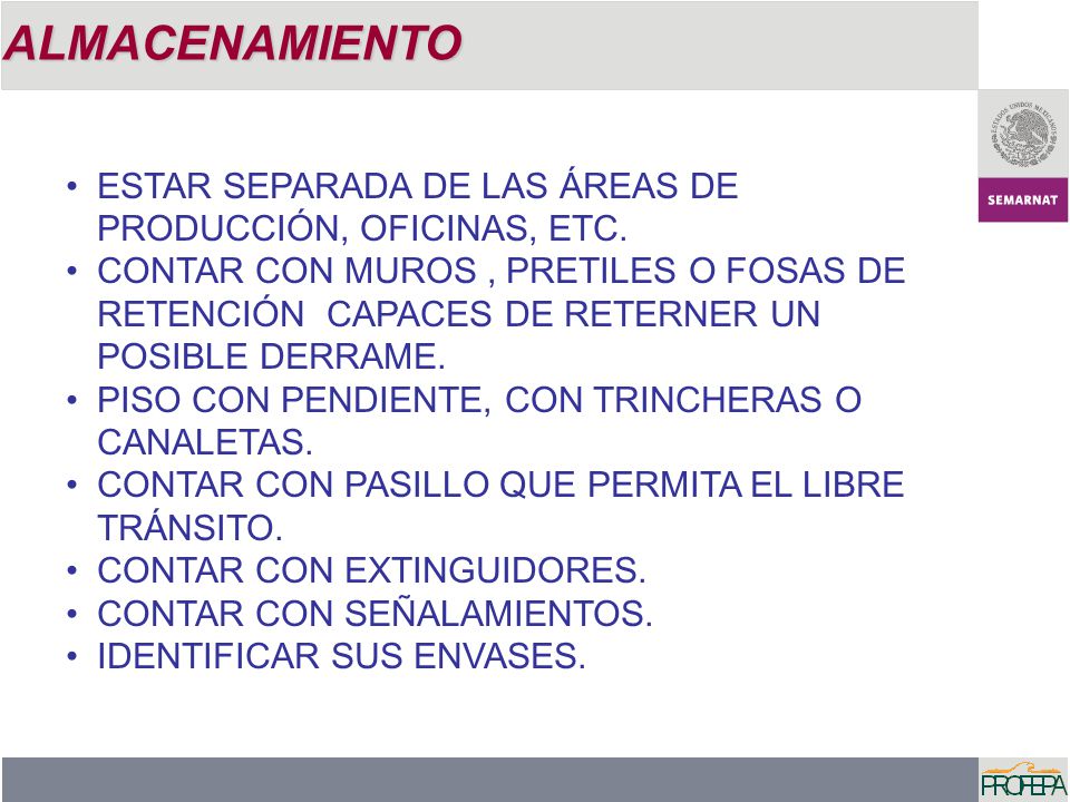 ALMACENAMIENTO ESTAR SEPARADA DE LAS ÁREAS DE PRODUCCIÓN, OFICINAS, ETC.