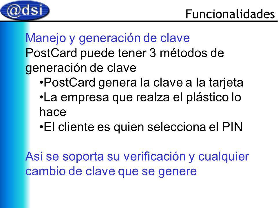 Funcionalidades Manejo y generación de clave. PostCard puede tener 3 métodos de generación de clave.