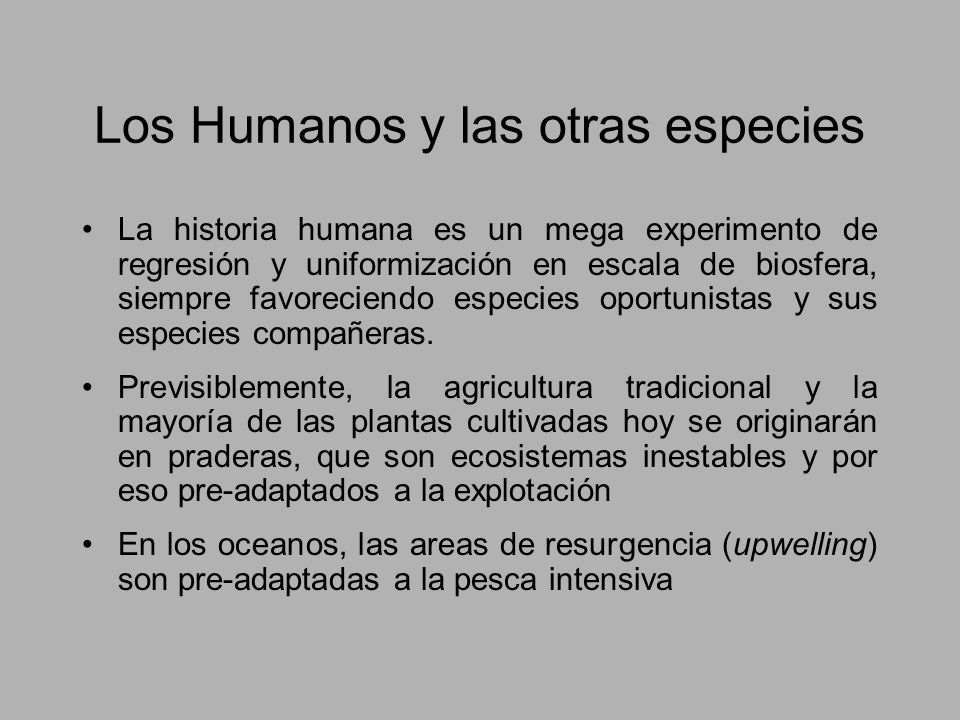 Los Humanos y las otras especies
