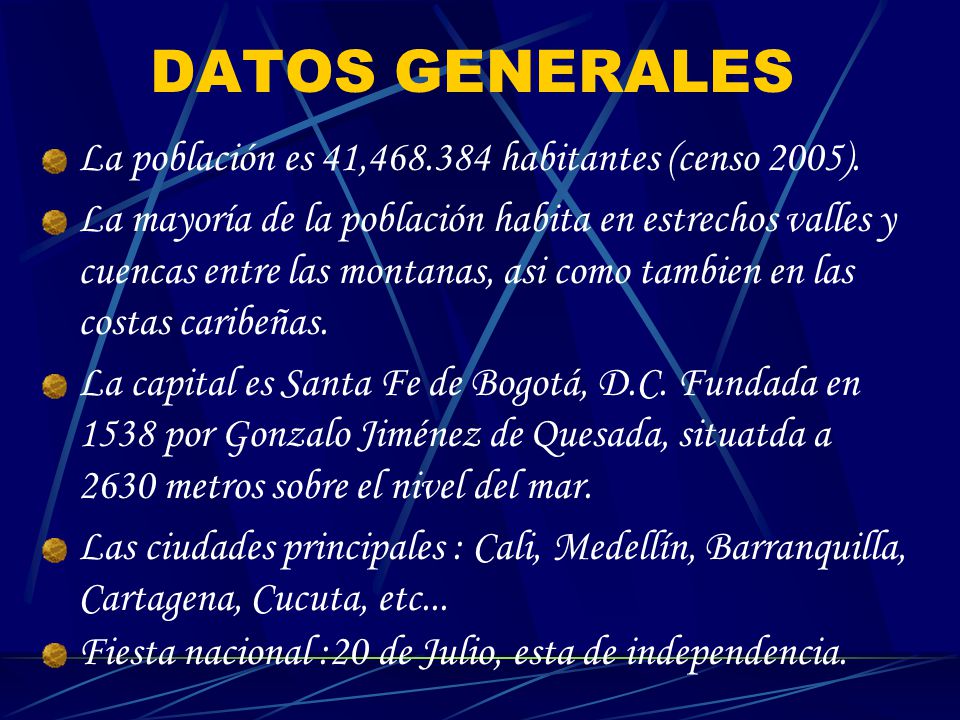 DATOS GENERALES La población es 41, habitantes (censo 2005).