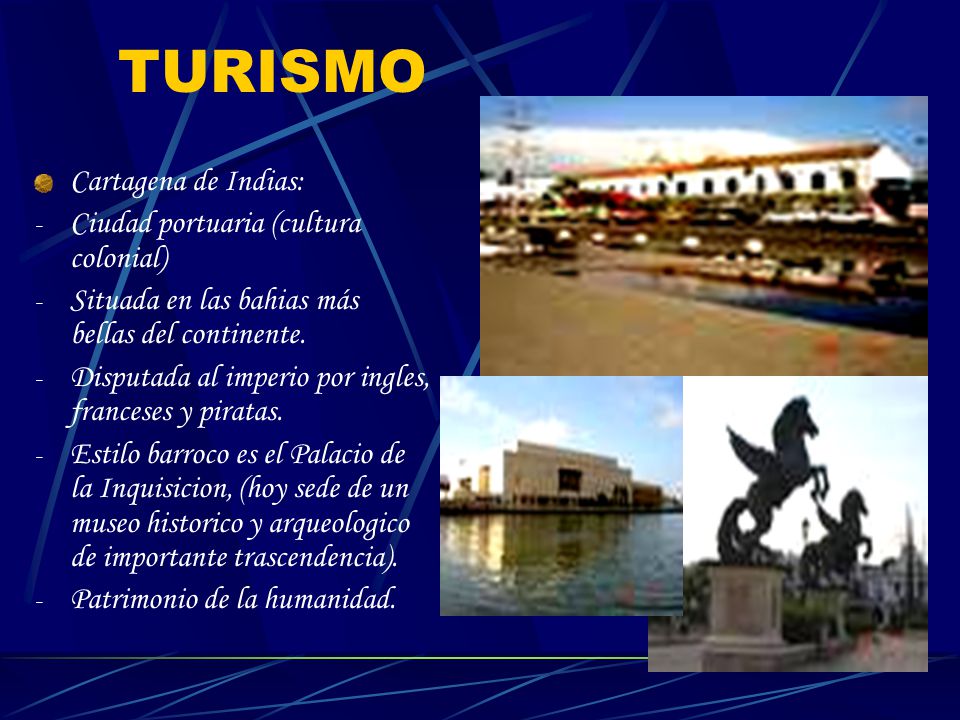 TURISMO Cartagena de Indias: Ciudad portuaria (cultura colonial)